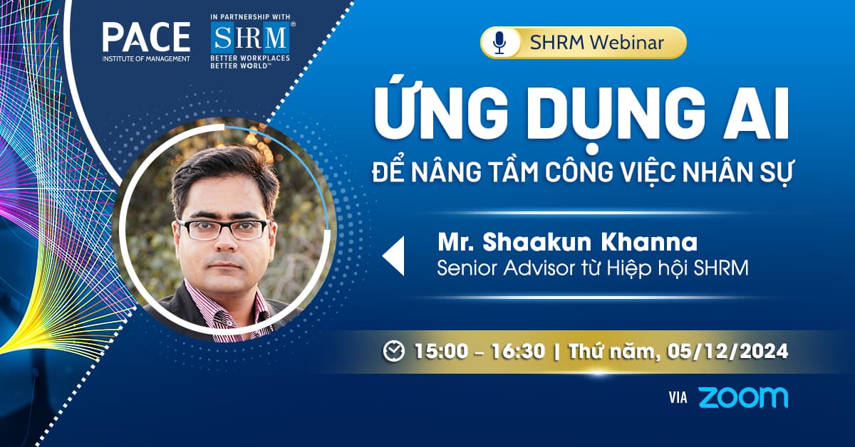 SHRM WEBINAR: ỨNG DỤNG AI ĐỂ NÂNG TẦM CÔNG VIỆC NHÂN SỰ